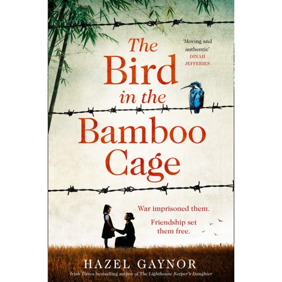 The Bird in the Bamboo Cage - Hazel Gaynor