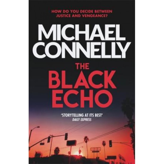 The Black Echo - Michael Connelly - DELIVERY TO EU ONLY