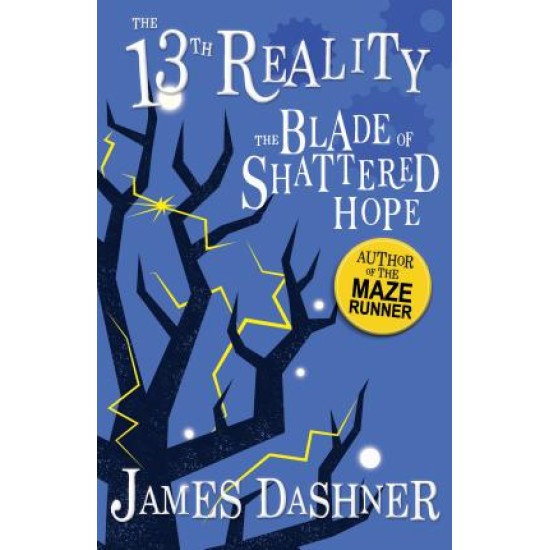 The Blade of Shattered Hope (The Thirteenth Reality 3) - James Dashner 
