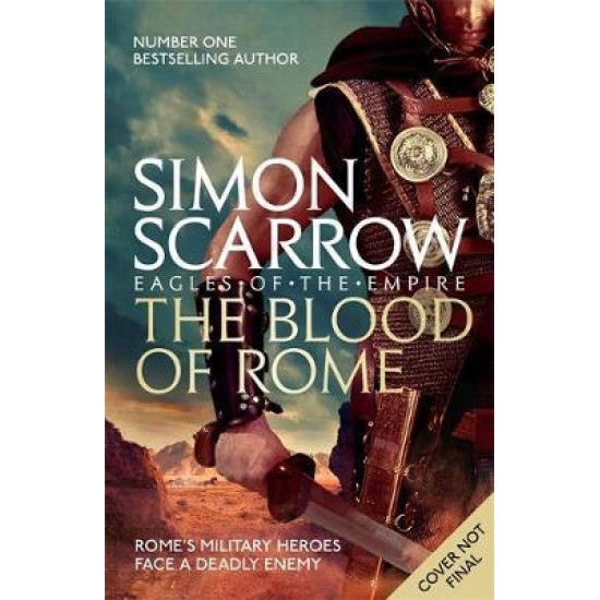 The Blood of Rome (Eagles of the Empire 17) - Simon Scarrow