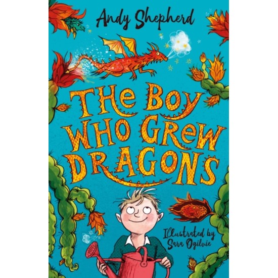 The Boy Who Grew Dragons - Andy Shepherd 