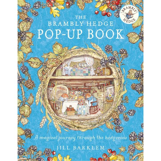 The Brambly Hedge Pop-Up Book - Jill Barklem