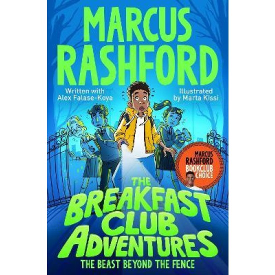 The Breakfast Club Adventures : The Beast Beyond the Fence - Marcus Rashford 