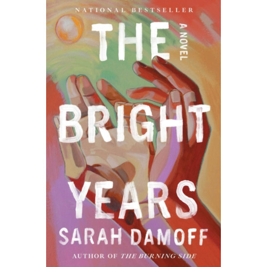 The Bright Years - Sarah Damoff