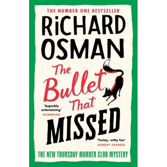 The Bullet That Missed - Richard Osman : (The Thursday Murder Club 3)