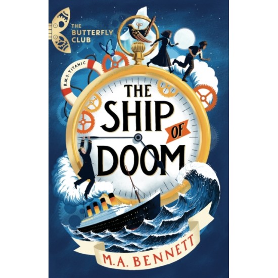 The Butterfly Club 1 : The Ship of Doom - M.A. Bennett