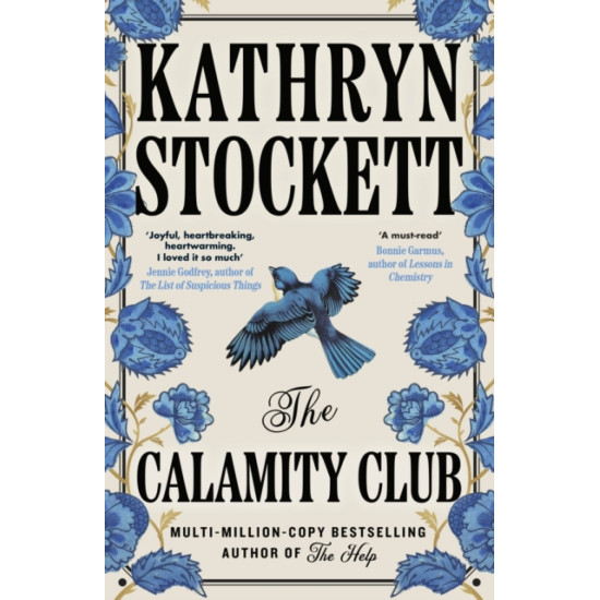 The Calamity Club - Kathryn Stockett