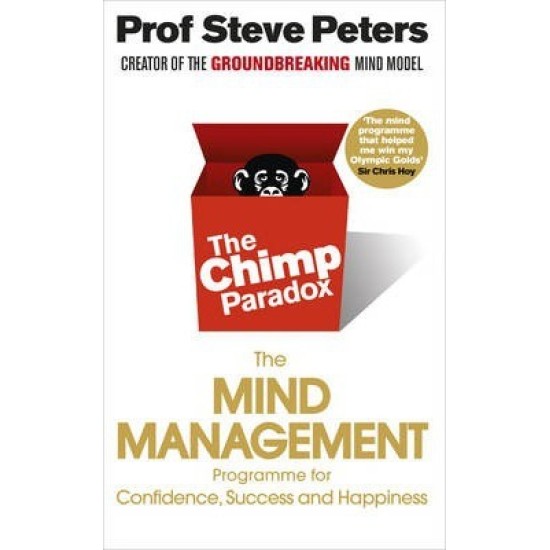 The Chimp Paradox : How Our Impulses and Emotions Can Determine Success and Happiness and How We Can Control Them