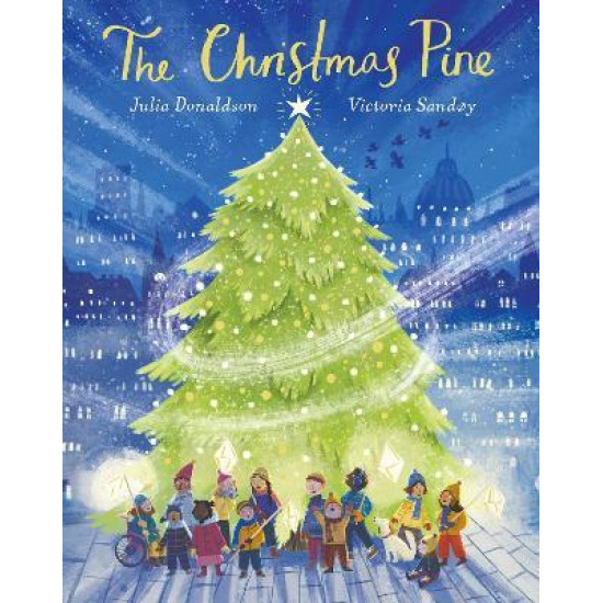 The Christmas Pine - Julia Donaldson