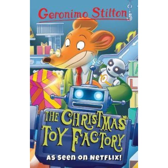 Geronimo Stilton : The Christmas Toy Factory