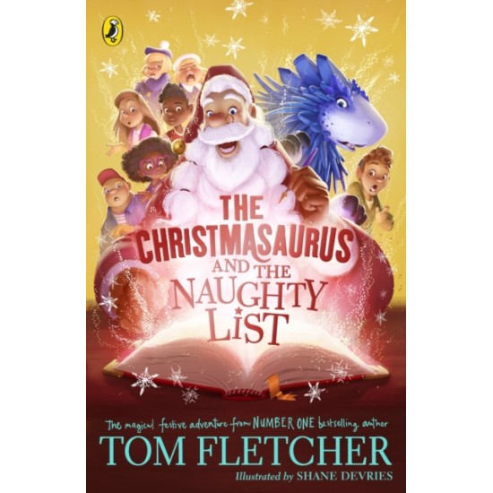 The Christmasaurus and the Naughty List - Tom Fletcher