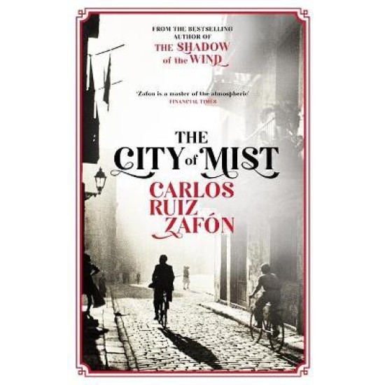 The City of Mist - Carlos Ruiz Zafon