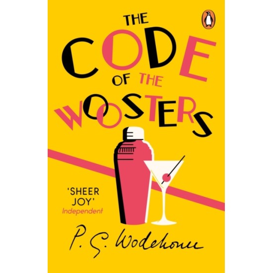 The Code of the Woosters : (Jeeves & Wooster) - P.G. Wodehouse