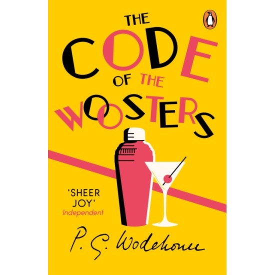 The Code of the Woosters : (Jeeves & Wooster) - P.G. Wodehouse