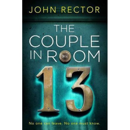 The Couple in Room 13 - John Rector
