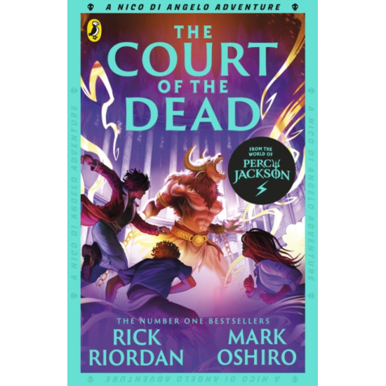 The Court of the Dead (The Nico Di Angelo Adventures 2) - Rick Riordan