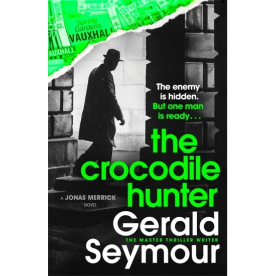 The Crocodile Hunter - Gerald Seymour