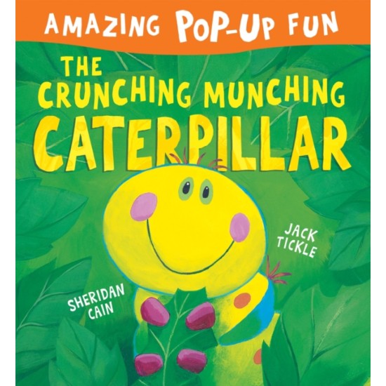The Crunching Munching Caterpillar (Amazing Popup Fun)