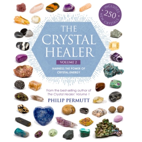 The Crystal Healer: Volume 2 : Harness the Power of Crystal Energy. Includes 250 New Crystals