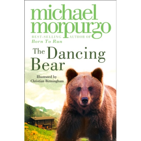 The Dancing Bear - Michael Morpurgo
