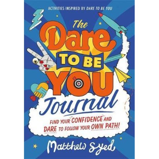 The Dare to Be You Journal - Matthew Syed
