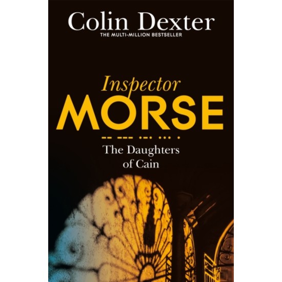 The Daughters Of Cain - Colin Dexter (Inspector Morse 11)