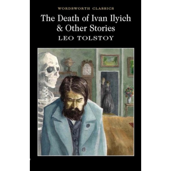 The Death of Ivan Ilyich - Leo Tolstoy