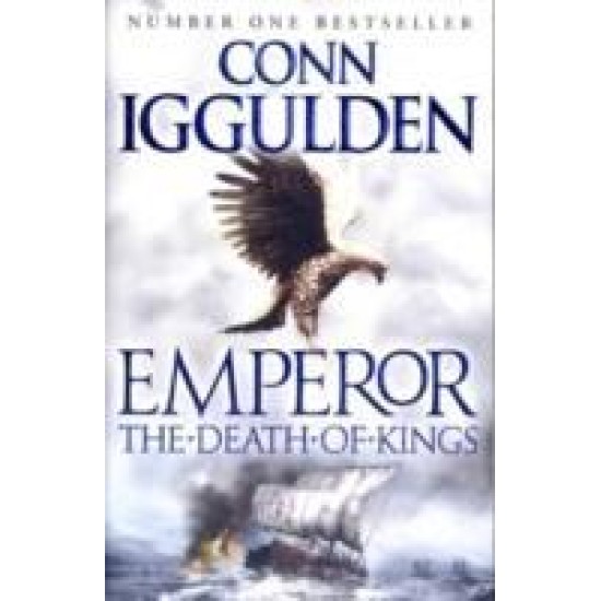 The Death of Kings - Conn Iggulden (Emperor 2) (DELIVERY TO SPAIN ONLY)  