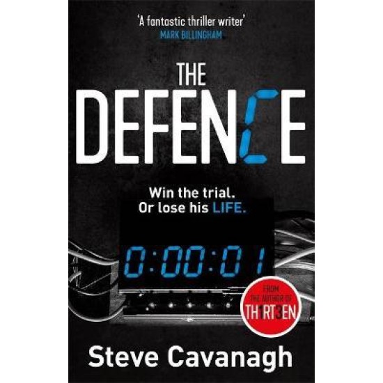 The Defence  : Eddie Flynn Book 3 - Steve Cavanagh