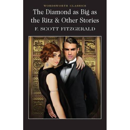 The Diamond as Big as the Ritz and Other Stories - F. Scott Fitzgerald