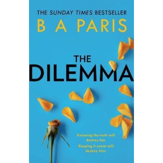 The Dilemma - B A Paris
