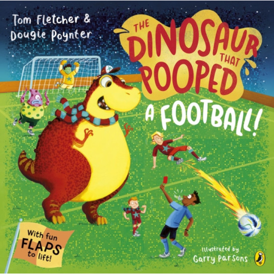 The Dinosaur that Pooped A Football - Tom Fletcher and Dougie Poynter