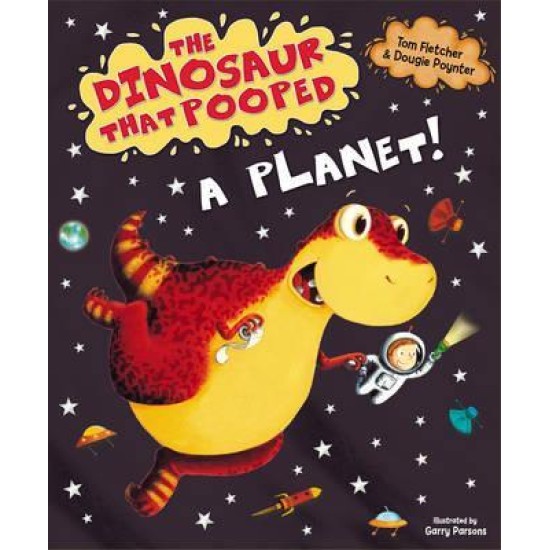 The Dinosaur That Pooped A Planet! - Tom Fletcher and Dougie Poynter 