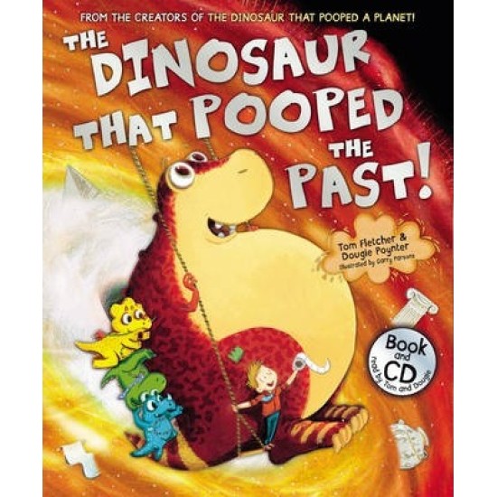The Dinosaur That Pooped The Past! Book & CD