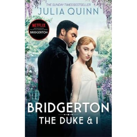 The Duke and I (Bridgertons Book 1) - Julia Quinn