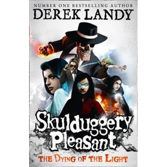 The Dying of the Light (Skulduggery Pleasant 9) - Derek Landy