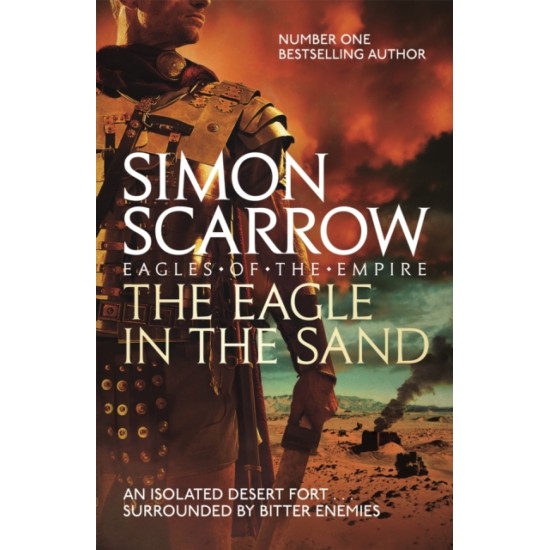 The Eagle In The Sand (Eagles of the Empire 7) - Simon Scarrow (DELIVERY TO EU ONLY)