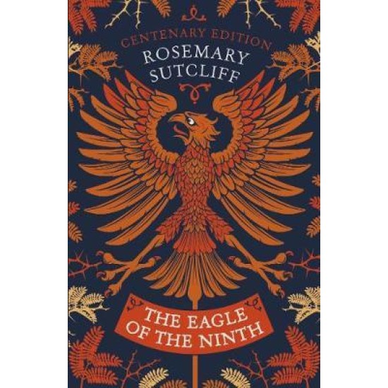 The Eagle of the Ninth - Rosemary Sutcliff