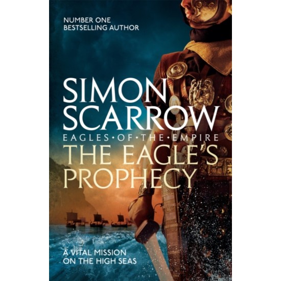 The Eagle's Prophecy (Eagles of the Empire 6) - Simon Scarrow (DELIVERY TO EU ONLY)