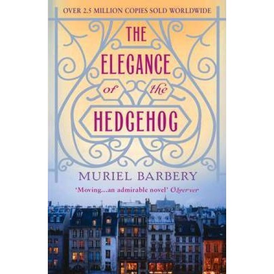 The Elegance of the Hedgehog - Muriel Barbery