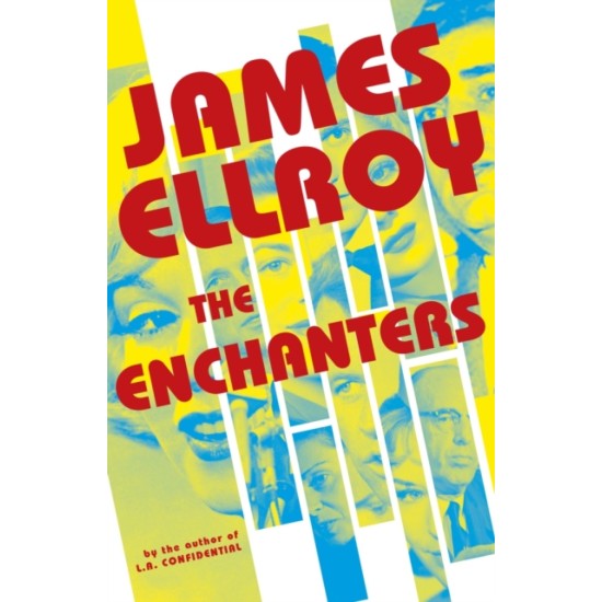 The Enchanters - James Ellroy