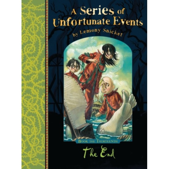The End (A Series of Unfortunate Events 13) - Lemony Snicket