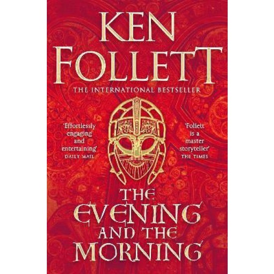 The Evening and the Morning (A Kingsbridge Novel) - Ken Follett