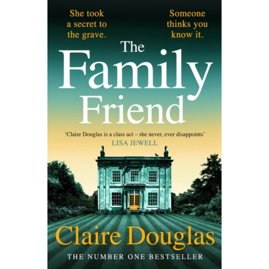 The Family Friend - Claire Douglas
