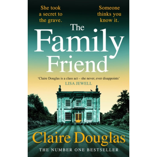 The Family Friend - Claire Douglas