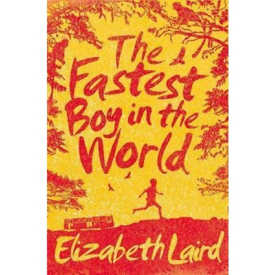 The Fastest Boy in the World - Elizabeth Laird