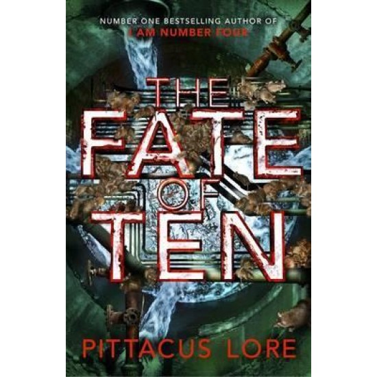 The Fate of Ten : Lorien Legacies Book 6 - Pittacus lore