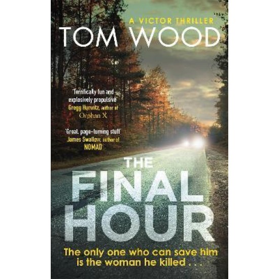 The Final Hour - Tom Wood