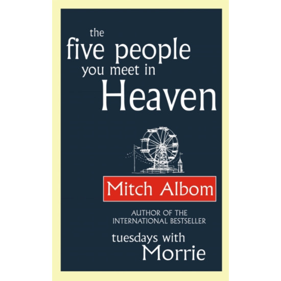 The Five People You Meet In Heaven - Mitch Albom