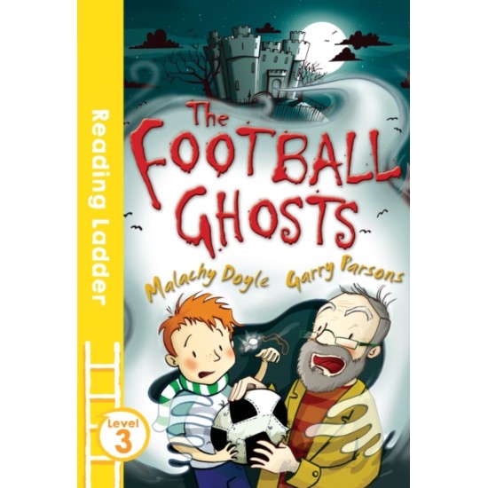 The Football Ghosts : White Band (Reading Ladder Level 2)